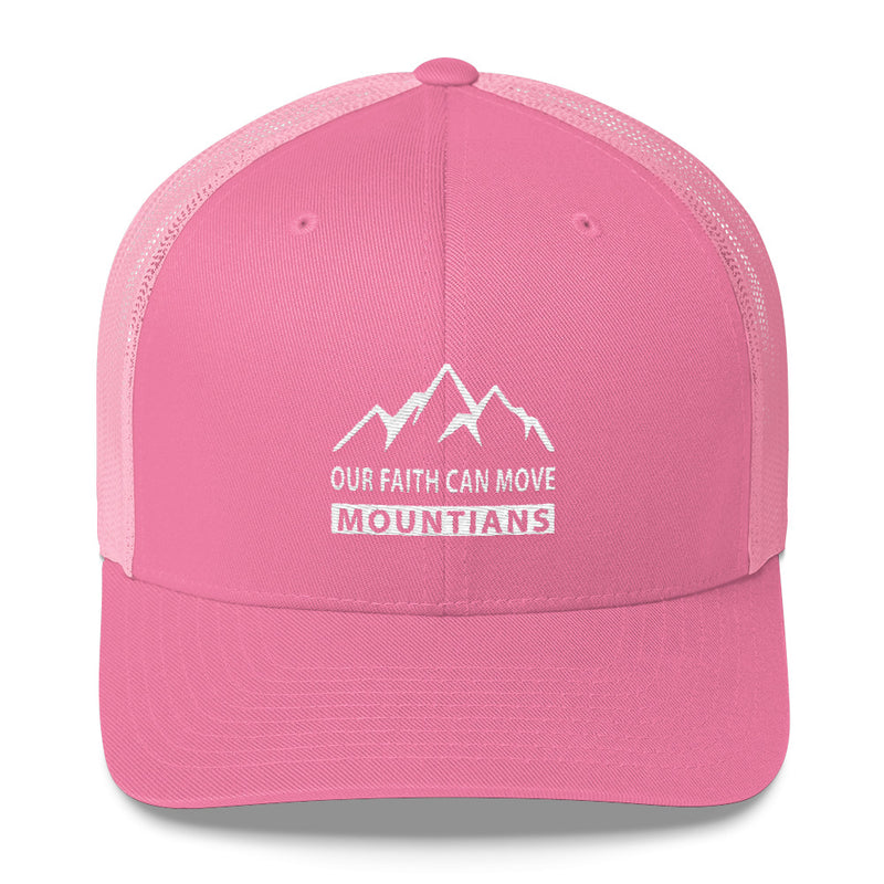 Our Faith Can Move Mountains - Unisex Trucker Cap