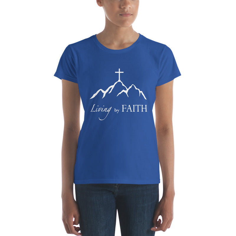 LIVING BY FAITH Women's short sleeve t-shirt