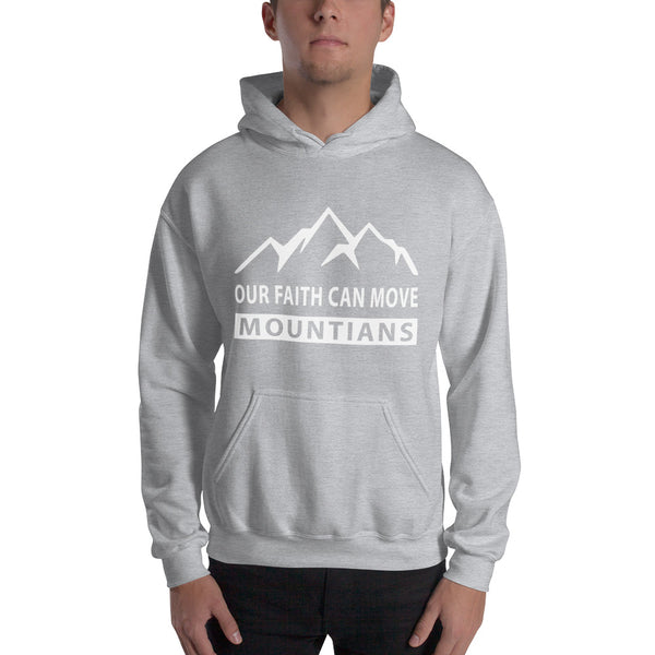 Faith Can Move Mountains Unisex Hooded Sweatshirt