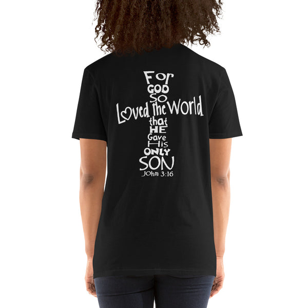 John 3-16 Cross Design on Back Short-Sleeve Unisex T-Shirt