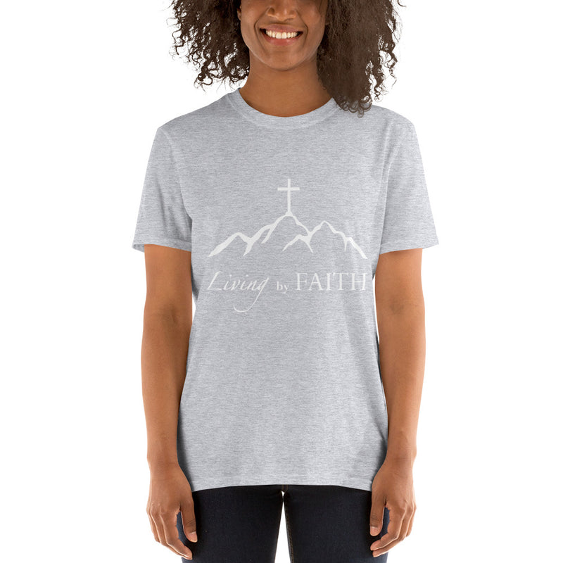 Living By Faith Short-Sleeve Unisex T-Shirt