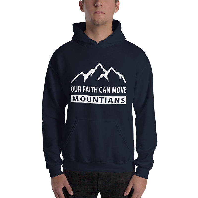 Faith Can Move Mountains Unisex Hooded Sweatshirt