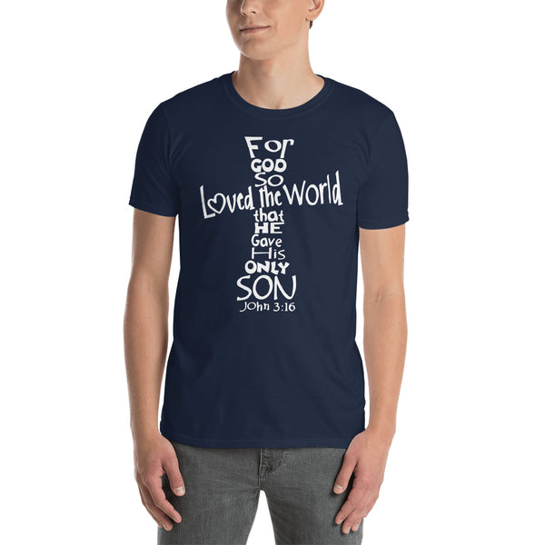 John 3-16 Cross Design on Front Short-Sleeve Unisex T-Shirt